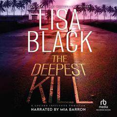 The Deepest Kill by Lisa Black audiobook