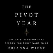 The Pivot Year by  Brianna Wiest audiobook