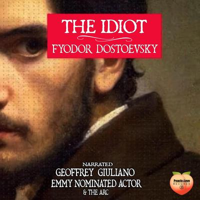 The Idiot by Fyodor Dostoevsky audiobook