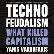 Technofeudalism by  Yanis Varoufakis audiobook