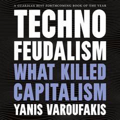 Technofeudalism by Yanis Varoufakis audiobook