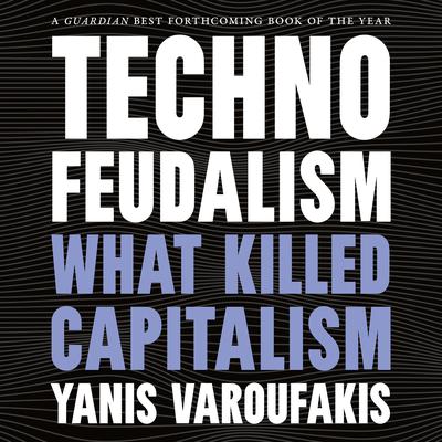 Technofeudalism by Yanis Varoufakis audiobook