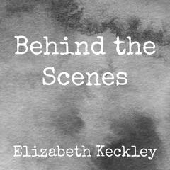 Behind the Scenes by Elizabeth Keckley audiobook