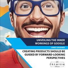 Unveiling the Inner Workings of Google by Vines Graener audiobook