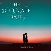 The Soul Mate Date by  Shawn Bethea audiobook