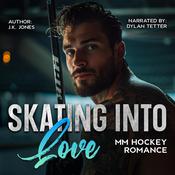 Skating Into Love by  J.K. Jones audiobook