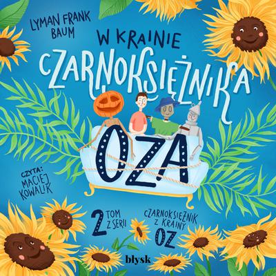 W krainie Czarnoksiężnika Oza by L. Frank Baum audiobook