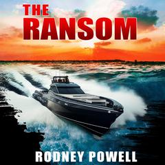 THE RANSOM by Rodney Powell audiobook