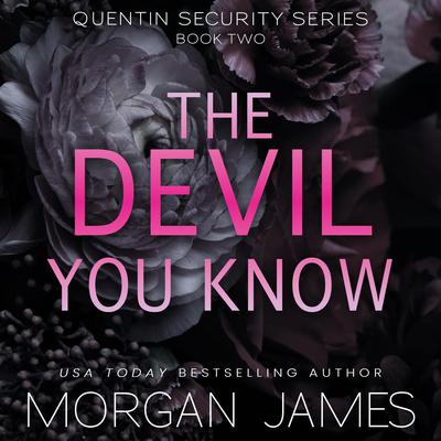 The Devil You Know by Morgan James audiobook