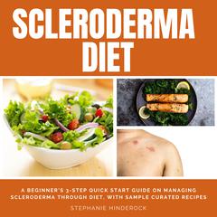 Scleroderma Diet by Stephanie Hinderock audiobook