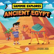 Sammie Explores Ancient Egypt by  Samuel John audiobook