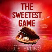 The Sweetest Game by  J. Sterling audiobook