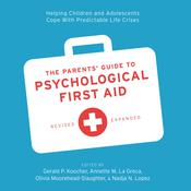 The Parents' Guide to Psychological First Aid by  Gerald P. Koocher audiobook