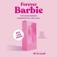 Forever Barbie by M. G. Lord audiobook