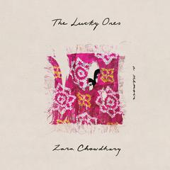 The Lucky Ones by Zara Chowdhary audiobook