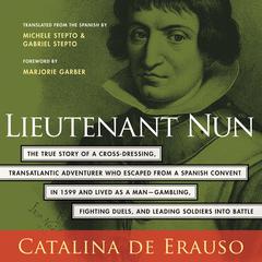 Lieutenant Nun by Catalina De Erauso audiobook