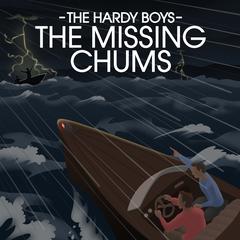The Missing Chums by Franklin W. Dixon audiobook