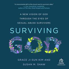 Surviving God by Grace Ji-Sun Kim audiobook