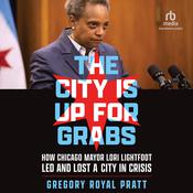 The City Is Up for Grabs by  Gregory Royal Pratt audiobook