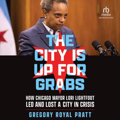 The City Is Up for Grabs by Gregory Royal Pratt audiobook