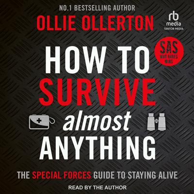 How To Survive (Almost) Anything by Ollie Ollerton audiobook
