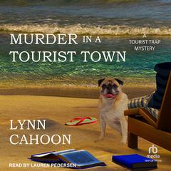 Murder in a Tourist Town by Lynn Cahoon audiobook