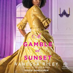 A Gamble at Sunset by Vanessa Riley audiobook