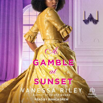 A Gamble at Sunset by Vanessa Riley audiobook