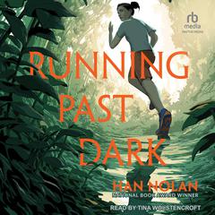 Running Past Dark by Han Nolan audiobook