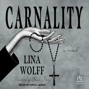Carnality by  Lina Wolff audiobook