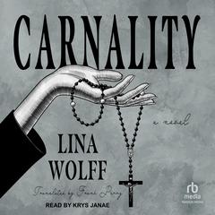 Carnality by Lina Wolff audiobook