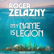 My Name is Legion by  Roger Zelazny audiobook