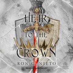 Heir to the Crown by Ron C. Nieto audiobook