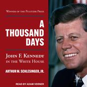 A Thousand Days by  Arthur M. Schlesinger Jr. audiobook