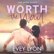 Worth the Wait by  Evey Lyon audiobook
