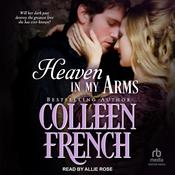 Heaven in My Arms by  Colleen French audiobook