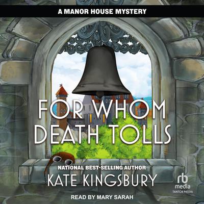 For Whom Death Tolls by Kate Kingsbury audiobook