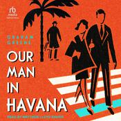 Our Man in Havana by  Graham Greene audiobook