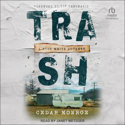 Trash by Cedar Monroe audiobook