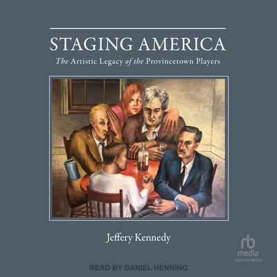 Staging America by Jeffery Kennedy audiobook