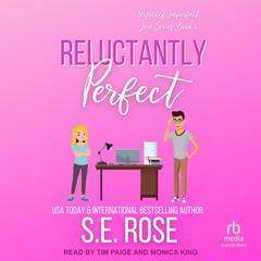 Reluctantly Perfect by S.E. Rose audiobook