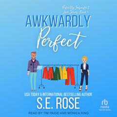 Awkwardly Perfect by S.E. Rose audiobook