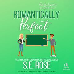 Romantically Perfect by S.E. Rose audiobook
