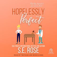 Hopelessly Perfect by S.E. Rose audiobook