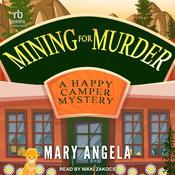 Mining for Murder by  Mary Angela audiobook
