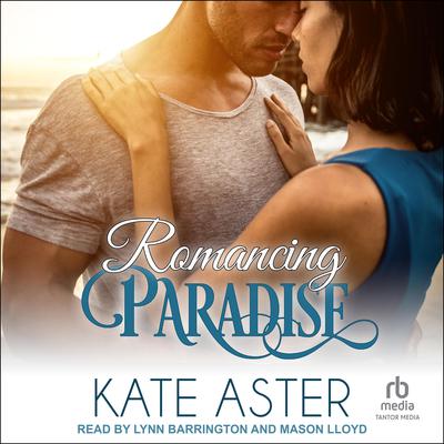 Romancing Paradise by Kate Aster audiobook