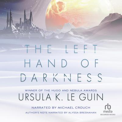 The Left Hand of Darkness by Ursula K. Le Guin audiobook