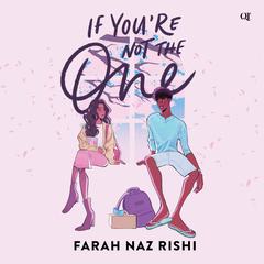 If You're Not the One by Farah Naz Rishi audiobook