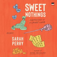 Sweet Nothings by Sarah Perry audiobook