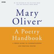 A Poetry Handbook by  Mary Oliver audiobook
